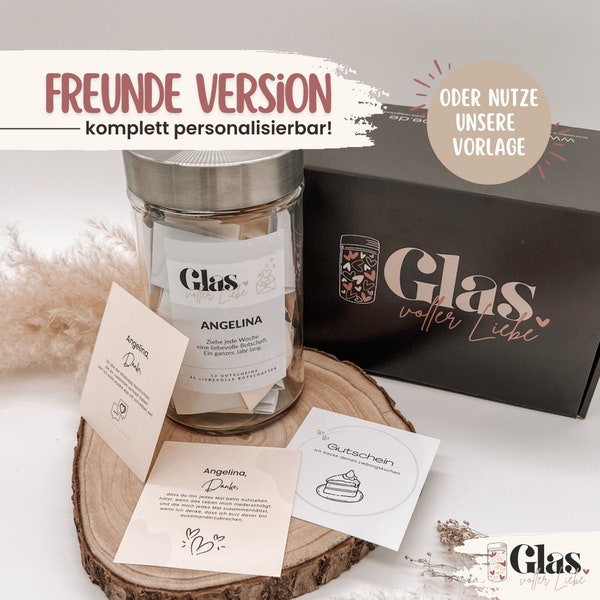 Freundschaft Glas voll Liebe - Dankbarkeitsglas - 365 Tage - Geschenk Beste Freundin