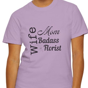 Wife Mom Florist shirt, Florist Graduation Gift, Florist  Mothers day Gift, Gift for Florist,  Florist Tshirt, Florist Mom Gift,Florist Gift