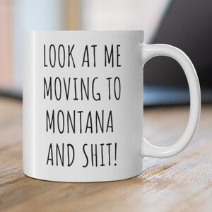 Rude Moving to Montana Gift, Relocating to Montana Gift, Montana Mug, Co-worker relocation present, Moving away gift, Funny Moving Gift
