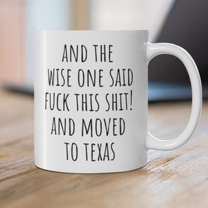 Moving to Texas Gift, Relocating to Texas Gift, Texas Mug, Co-worker relocation present, Moving away gift, Funny Moving Gift