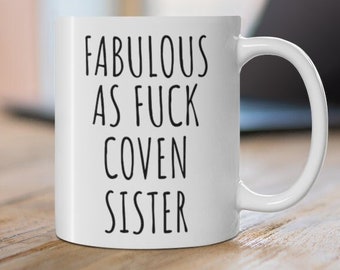 Coven Sister Gift, Coven Sister gift idea, Gift for Coven Sisters, Coven Sisters Mug, Witches Mug,Halloween Gifts,Halloween Mug, Wiccan Gift