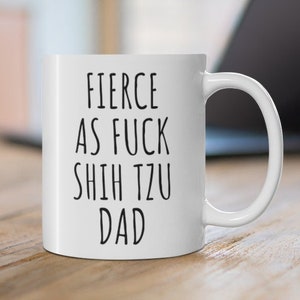 Shih Tzu Gifts, Shih Tzu Mug, Shih Tzu Dad Gift, Shih Tzu Dad Mug, Dog Dad Gift, Dog Dad Mug, Shih Tzu gifts for Men, Shih Tzu Cup
