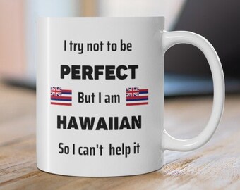 Funny Hawaiian Mug, Novelty Coffee Cup
