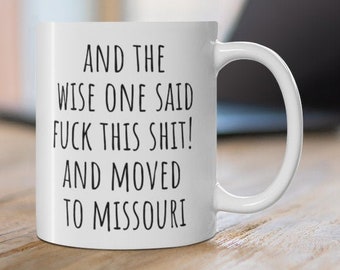 Moving to Missouri Gift, Relocating to Missouri Gift, Missouri Mug, Co-worker relocation present, Moving away gift, Funny Moving Gift