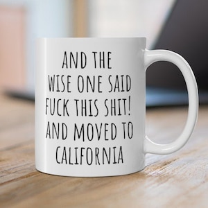 Moving to California Gift, Relocating to California Gift, California Mug, Co-worker relocation present, Moving away gift, Funny Moving Gift
