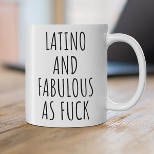 Latino Gifts for women, Latino Girlfriend, Latino Wife, Latino Mug, Love Latin America, Funny Latino Gift, Gay Latino, Latino friend Gift