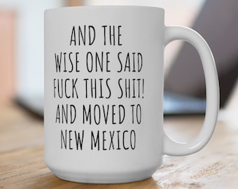 15 Oz, Moving to New Mexico Gift, Relocating to New Mexico Gift, New Mexico Mug, Co-worker relocation present, Moving away gift, Moving Gift