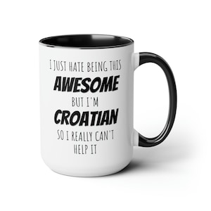 Croatian Gifts for men, Croatian Gifts, Funny Croatian, Croatian Mug, Croatian Husband, Croatian Boyfriend, Gift for Croatian, Croatia