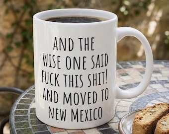 Moving to New Mexico, New Mexico Mug, Relocation Gift, Funny Moving Away Present, New Home, Coworker leaving