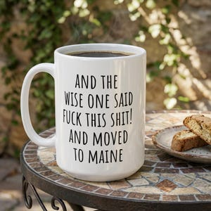 Moving to Maine, Maine Mug, Relocation Gift, Funny Moving Away Present, New Home, Coworker leaving