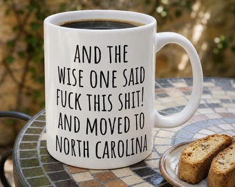 Moving to North Carolina, North Carolina Mug, Relocation Gift, Funny Moving Away Present, New Home, Coworker leaving