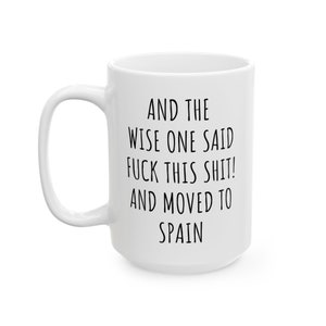 Moving To Spain Mug, Funny Relocation Gift image 8