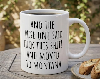 Moving to Montana, Montana Mug, Relocation Gift, Funny Moving Away Present, New Home, Coworker leaving