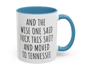 Accent Mug, Moving to Tennessee Gift, Relocating to Tennessee Gift, Tennessee Mug, Co-worker relocation present, Moving away gift,