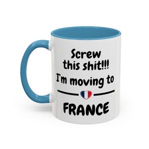 Cadeau de déménagement en France, cadeau d'immigration, cadeau de déménagement d'un ami, tasse France, cadeau de départ d'un collègue, tasse drôle, cadeau de déménagement, cadeau pour lui