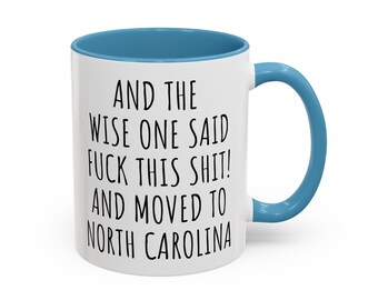Accent Mug, Moving to North Carolina Gift, Relocating to North Carolina Gift, North Carolina Mug, Co-worker relocation present, Moving gift