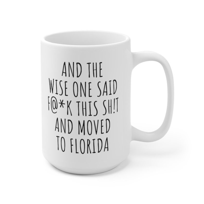15 Oz, Censored Moving to Florida Gift, Relocating to Florida Gift, Florida Mug, Co-worker relocation present, Moving away gift, Moving gift image 4