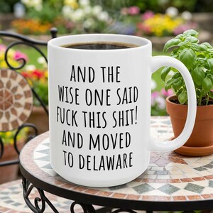 Mudanza a Delaware, Taza de Delaware, Regalo de reubicación, Regalo divertido para quienes se mudan, Nuevo hogar, Compañero de trabajo que se va
