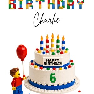 May include: A birthday card design featuring a cake made of white toy bricks, with blue detailing and colourful candles. The cake has a sign saying "Happy Birthday!" and the number "6". A Lego figure holds a red balloon. The words "Happy Birthday" are spelled out in colourful bricks.