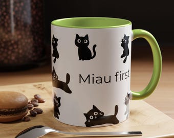 Black Cat Miau First Coffee Mug, cat lover mug, gift for cat owner