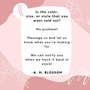 Puede incluir: Gr&aacute;fico rosa y blanco con un signo de exclamaci&oacute;n y texto que dice: "&iquest;El color, la talla o el estilo que quieres est&aacute; agotado? &iexcl;No hay problema! Env&iacute;anos un mensaje y dinos qu&eacute; est&aacute;s buscando. &iexcl;Podemos notificarte cuando lo tengamos de nuevo en stock! -A. M. BLOSSOM"