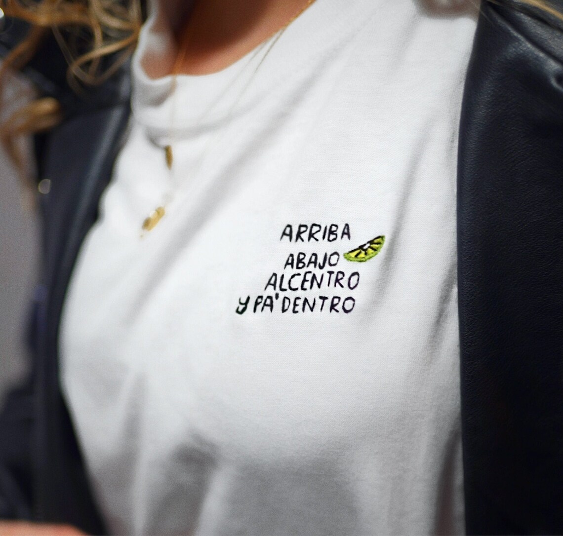 Arriba Abajo al Centro y pa dentro hand embroidered tshirt | Etsy