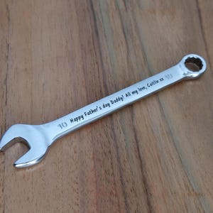 Custom text engraved wrench Dad birthday gift from daughter