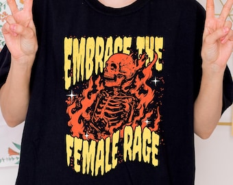Feminist T-Shirt | Female Rage Shirt| Feminist Rage Shirt | Bold Feminist Graphic T-Shirt | Unhinged Female Shirt | Female Empowerment Shirt