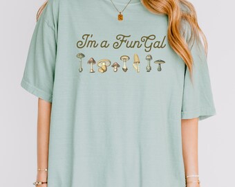 Cute Mushroom Tshirt | Mushroom Hunting T Shirt | Mushroom Lover T-Shirt | Cute Shirt for Mushroom Lovers | I'm a FunGal Mushroom T-Shirt