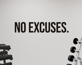 No Excuses Wall Decal. Gym Decal, Home Gym Decal, Office Wall Decal, Inspirational Quote