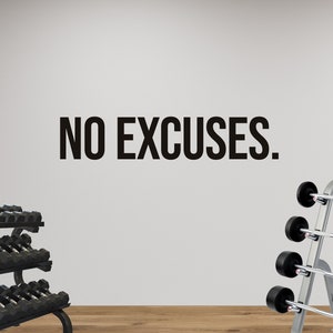 No Excuses Wall Decal. Gym Decal, Home Gym Decal, Office Wall Decal, Inspirational Quote