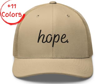 Hope Trucker Hat | Retro Positive Cap | Embroidered Hope Font | Classic Mesh Back Hat | Cute Inspiring Gift | Unisex Snapback Hat