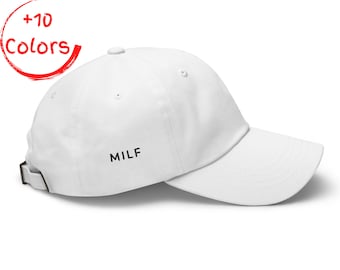 MILF Side Embroidered Dad Hat | Funny Side Design Cap | Humorous Parent Gift | Unstructured Cotton Twill Hat