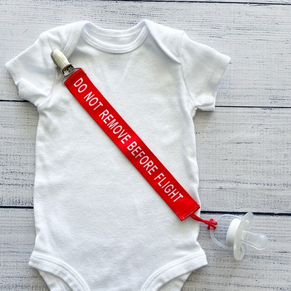 Do Not Remove Before Flight Pacifier Clip / Airplane Pacifier Clip / Aviation Pacifier Clip / Remove Before Flight Pacifier Clip