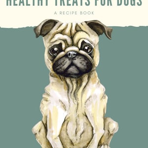 Homemade Healthy Dog Treat Recipe eBook for Sensitive Stomachs | Dog Moms | Dog Cookbook | Dog Treat Recipes |  INSTANT DOWNLOAD PRINTABLE