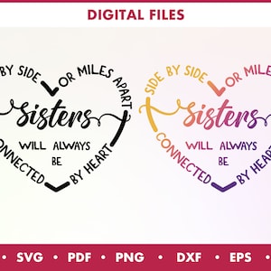 Best Sisters SVG, Sisters love svg, gift for sister - Side By Side Or Miles Apart Sisters Will Always Be Connected By Heart SVG
