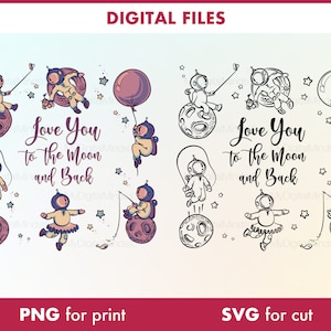 Love You To The Moon And Back SVG PNG, Cartoon Astronaut svg, Astronaut bundle, Funny design Space, Romantic Astronaut print, file Cricut