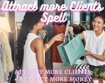 More CUSTOMERS and more MONEY / White magic ritual that will attract customers and money to you easily