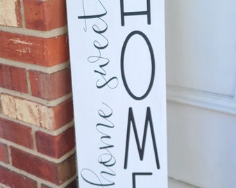 Home Sweet Home Vertical Sign