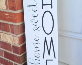 Home Sweet Home Vertical Sign