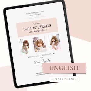 以下が含まれることがあります： Dreamy DOLL PORTRAITS WITH SMARTPHONE, Guide for beginners and advanced usersというタイトルのガイドを表示するデジタルタブレット。Nina Puppenteeによる個人的なヒントとコツが記載されています。画面には3枚の人形の写真とPDF DOWNLOADボタンが表示されています。