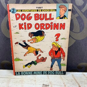 Les Aventures De Chick Bill Dog Bull et Kid Ordinn Tibet - La Bonne Mine De Dog Bull - Dog Bull et Kid Ordinn