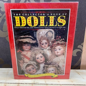The COLLECTOR&#39;S BOOK of DOLLS Brenda Gerwat-Clark 1987 First Edition England, Doll Collecting Illustrated Book Full Color Photos