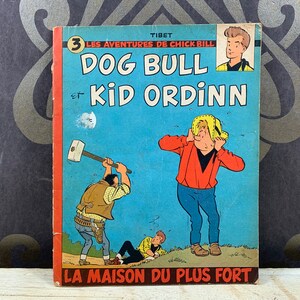 Les Aventures De Chick Bill Dog Bull et Kid Ordinn Tibet - La maison du plus fort - Dog Bull et Kid Ordinn