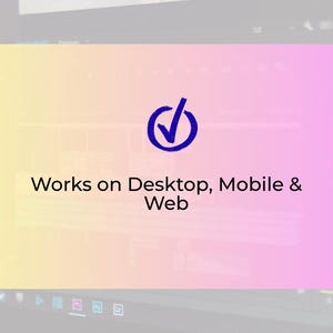 Puede incluir: Un fondo degradado amarillo y rosa con un icono de marca de verificaci&oacute;n azul dentro de un c&iacute;rculo. El texto "Works on Desktop, Mobile & Web" se muestra en fuente negra debajo del icono.