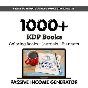 Passive Income Bundle, KDP Interior Pages | 1000+ Coloring Books, Journals, Planners (Digital Download)