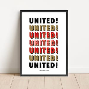 Manchester United Chant | &quot;UNITED UNITED UNITED&quot; | Man United Football Soccer Poster | Sport Art