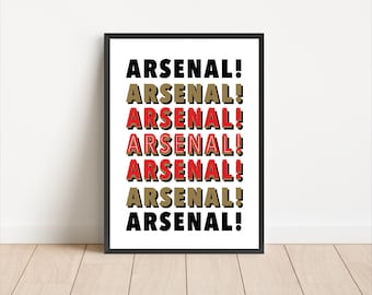 Arsenal Chant | "Arsenal Arsenal Arsenal" | Arsenal Football Soccer Poster | Sport Art