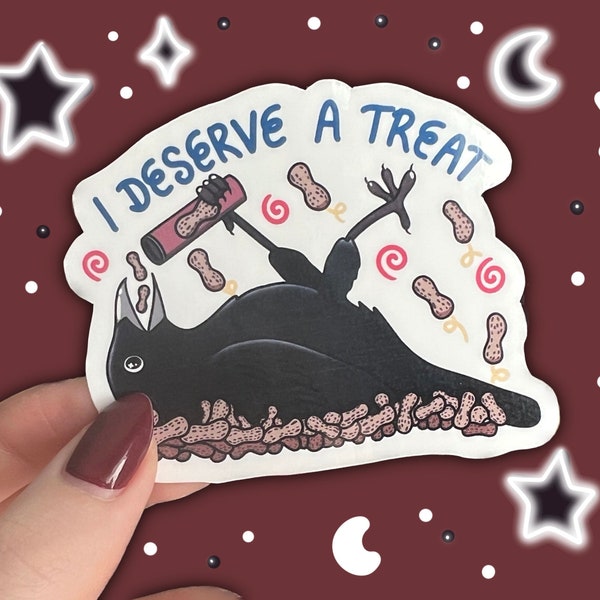 I Deserve a Treat Crow Sticker | Funny Bird Sticker, Bird Lover Gift, Witchy Art, Crow Art, Gothic Art, Spooky Sticker, Kindness, Self Love