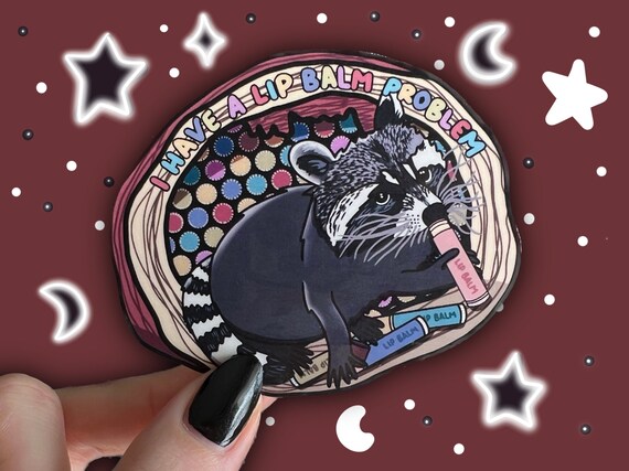 Lip Balm Raccoon Sticker | Funny Animal Stickers, Woodland Animals, Trash Panda, Collector, Hoarder, Animal Meme Stickers, Outdoors, Silly
